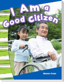 I Am a Good Citizen