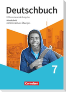 Deutschbuch 7. Schuljahr - Sprach- und Lesebuch - Differenzierende Ausgabe 2020 - Arbeitsheft mit interaktiven Übungen