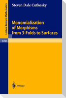 Monomialization of Morphisms from 3-Folds to Surfaces