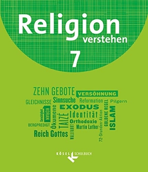 Bahr, Matthias / Fiedler, Thomas et al. Religion verstehen 7. Schuljahr - Schülerbuch. Cornelsen Verlag GmbH, 2019.