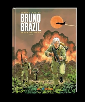 Aymond / Bollee. Bruno Brazil - Neue Abenteuer 02 - Black Programm 2. All Verlag, 2021.