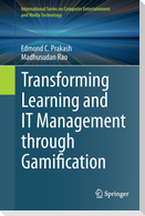 Transforming Learning and IT Management through Gamification