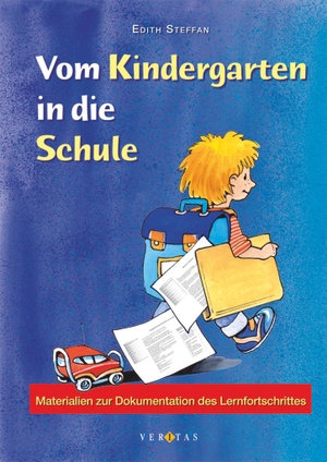 Steffan, Edith. Vom Kindergarten in die Schule. Veritas Verlag, 2008.