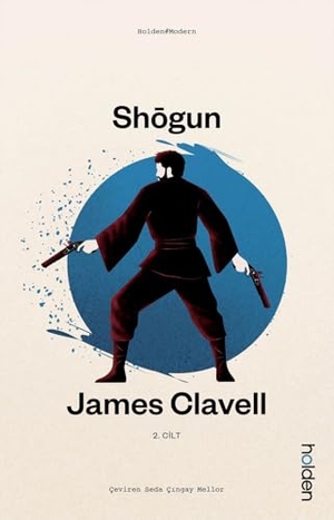 Clavell, James. Shogun 2. Cilt. Holden Kitap, 2025.