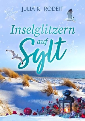 Rodeit, Julia K.. Inselglitzern auf Sylt. Autaria, 2025.