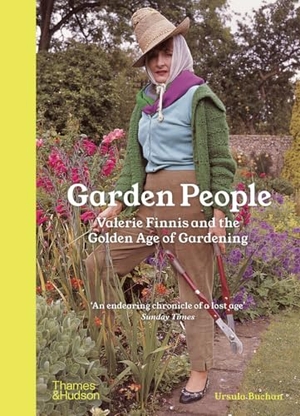 Pavord, Anna / Elliott, Brent et al. Garden People - Valerie Finnis and the Golden Age of Gardening. Thames & Hudson Ltd, 2025.