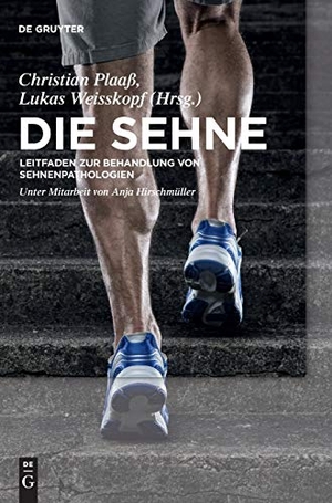 Weisskopf, Lukas / Christian Plaaß (Hrsg.). Die Sehne - Leitfaden zur Behandlung von Sehnenpathologien. De Gruyter, 2017.