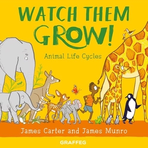 Carter, James. Watch Them Grow!. Graffeg Limited, 2024.