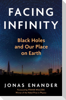 Facing Infinity