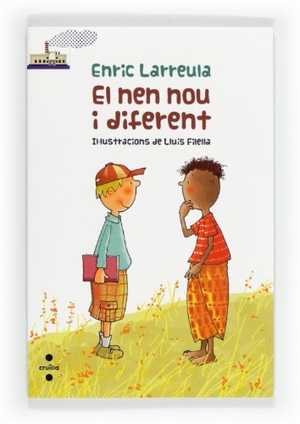 Larreula Vidal, Enric. El nen nou i diferent. Editorial Cruïlla, S.A, 2012.