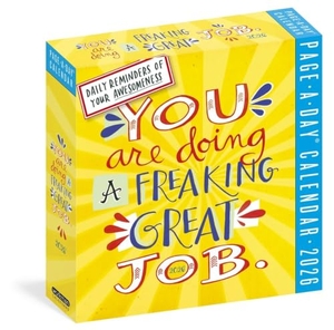 Workman Calendars. You Are Doing a Freaking Great Job Page-A-Day(r) Calendar 2026 - Daily Reminders of Your Awesomeness. Workman Publishing, 2025.
