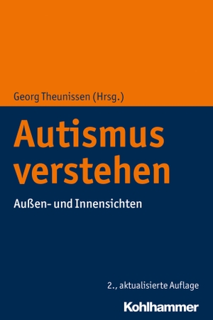 Theunissen, Georg (Hrsg.). Autismus verstehen - Außen- und Innensichten. Kohlhammer W., 2020.