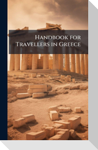 Handbook for Travellers in Greece