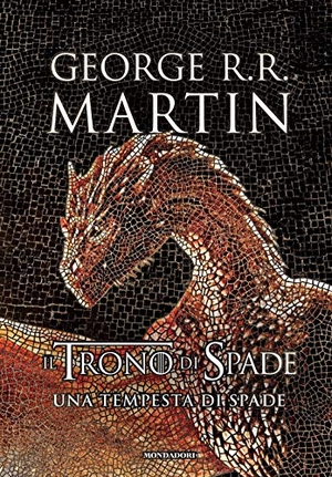 Martin, George R. R.. Una tempesta di spade. Mondadori, 2019.
