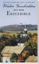 Wahre Geschichten aus dem Erzgebirge