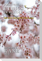 Practical Ethics in Justice