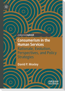 Consumerism in the Human Services