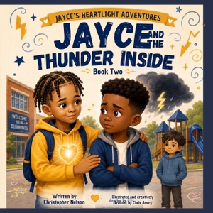 Nelson, Christopher. Jayce and The Thunder Inside. Amazon Digital Services LLC - Kdp, 2026.