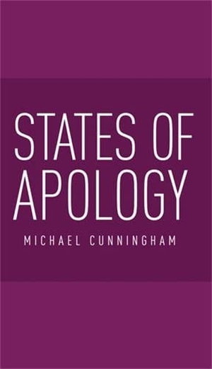 Cunningham, Michael. States of Apology CB. Manchester University Press, 2014.