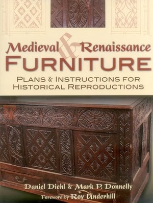 Diehl, Daniel / Mark P Donnelly. Medieval & Renaissance Furniture. Stackpole Books, 2012.