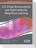 Handbook of Research on 3-D Virtual Environments and Hypermedia for Ubiquitous Learning