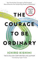 The Courage to be Ordinary