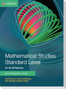 Mathematical Studies Standard Level for the IB Diploma Exam Preparation Guide