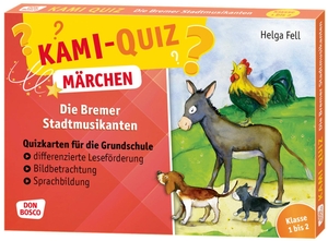 Fell, Helga. Kami-Quiz Märchen: Die Bremer Stadtmusikanten - Quizkarten für die Grundschule: differenzierte Leseförderung, Bildbetrachtung, Sprachbildung. Klasse 1 bis 2. Quiz zum Kamishibai-Set.. Don Bosco Medien GmbH, 2021.