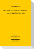 Der personalisiert angebahnte (unerwünschte) Vertrag