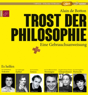 Botton, Alain de. Trost der Philosophie - Eine Gebrauchsanweisung. tacheles, 2017.
