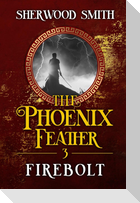 The Phoenix Feather III