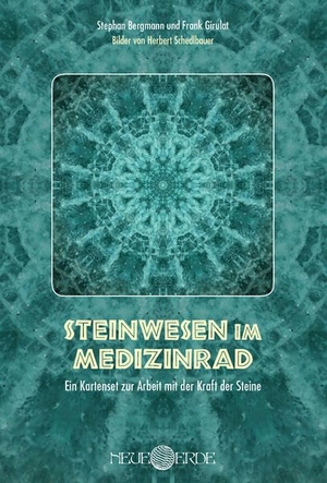 Bergmann, Stephan / Frank Girulat. Steinwesen im Medizinrad - Das Kartenset zur Arbeit mit der Kraft der Steine. Neue Erde GmbH, 2016.