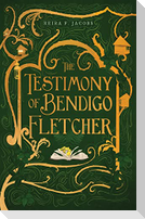 The Testimony of Bendigo Fletcher
