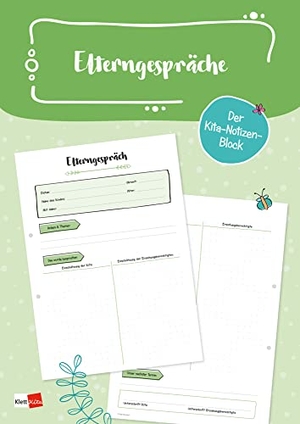 Der Kita-Notizen-Block: Elterngespräche - Gesprächsprotokolle im Abreißblock (50 Blatt, A4). Klett Kita GmbH, 2021.
