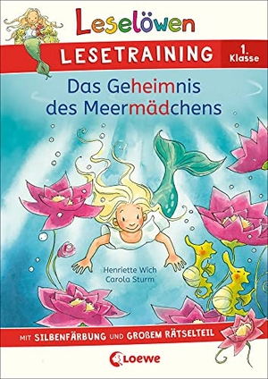 Wich, Henriette. Leselöwen Lesetraining 1. Klasse - Das Geheimnis des Meermädchens - mit Silbenfärbung und großem Rätselteil - Erstlesebuch zum Schulstart mit Rätseln für Kinder ab 6 Jahren. Loewe Verlag GmbH, 2022.