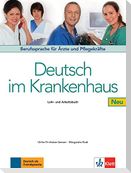Deutsch im Krankenhaus Neu - Lehr- und Arbeitsbuch