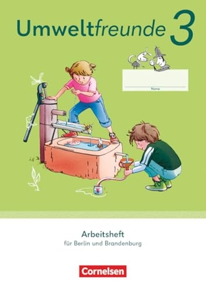 Umweltfreunde 3. Schuljahr - Berlin, Brandenburg - Ausgabe 2023 - Arbeitsheft mit Wegweiser Arbeitstechniken. Cornelsen Verlag GmbH, 2025.