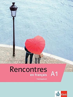 Rencontres en français A1 - Französisch. Trainingsbuch. Klett Sprachen GmbH, 2020.