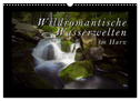 Wildromantische Wasserwelten im Harz (Wandkalender 2025 DIN A3 quer), CALVENDO Monatskalender