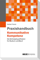 Praxishandbuch Kommunikative Kompetenz