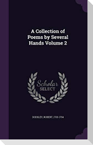 A Collection of Poems by Several Hands Volume 2