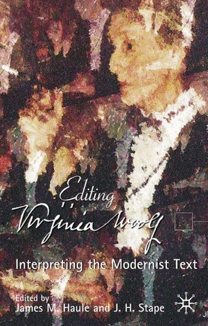 Stape, J. / J. Haule (Hrsg.). Virginia Woolf - Interpreting the Modernist Text. Palgrave Macmillan UK, 2002.