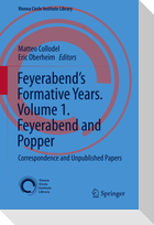Feyerabend¿s Formative Years. Volume 1. Feyerabend and Popper