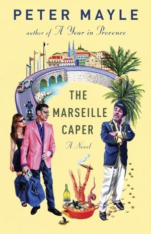 Mayle, Peter. The Marseille Caper. Knopf Doubleday Publishing Group, 2013.