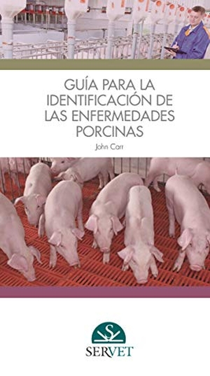Carr. Guía Para La Identificación de Las Enfermedades Porcinas. Servet, 2019.