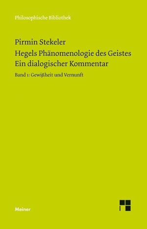 Stekeler, Pirmin. Hegels Phänomenologie des Geistes. Ein dialogischer Kommentar. Band 1: Gewissheit und Vernunft. Meiner Felix Verlag GmbH, 2014.