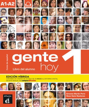 Martin Peris, Ernesto / Neus Sans Baulenas. Gente hoy 1 - Edicion hibrida - Libro del alumno + audio MP3. A1-A2. Difusion Centro de Publicacion y Publicaciones de Idiomas, S.L., 2022.