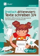 Dreifach differenziert: Texte schreiben 3/4