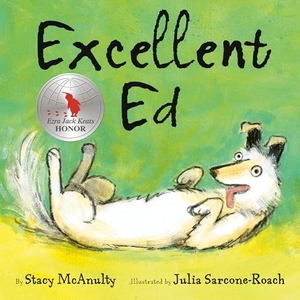 McAnulty, Stacy. Excellent Ed. Random House Children's Books, 2022.