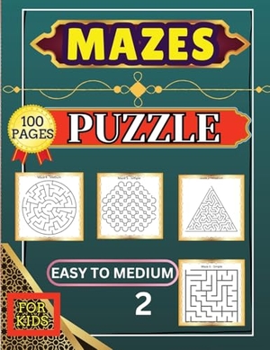 Peter. Mazes Puzzle for Kids 2 Easy to Medium - 100 Easy to Medium Large Print Mazes - 8.5 x 11 inch - Great Gift for Kids, Seniors & Teens. Peter Strul, 2024.